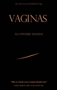 Vaginas: An Owner's Manual - Livoti, Carol, and Topp, Elizabeth