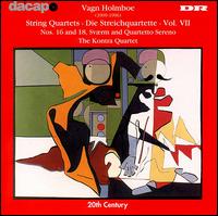 Vagn Holmboe: String Quartets, Vol. 7 - Kontra Quartet