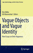 Vague Objects and Vague Identity: New Essays on Ontic Vagueness