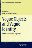 Vague Objects and Vague Identity: New Essays on Ontic Vagueness