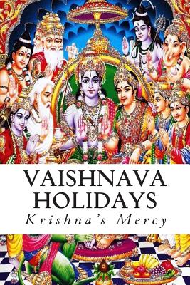 Vaishnava Holidays - Mercy, Krishna's