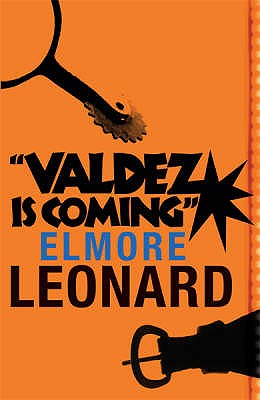 Valdez is Coming - Leonard, Elmore