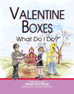 Valentine Boxes...What Do I Do?
