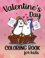 Valentine's Day Coloring Book For Kids: cute animal couple themed books for little boys and girls featuring penguins, foxes, sheep, cows, cats, pigs, alligators, birds and more! Suitable for toddlers