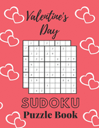 Valentine's Day Sudoku Puzzle Book: Valentine's Day Sudoku Brain Game, Sudoku Puzzles With Solutions, Sudoku Puzzles For Adults