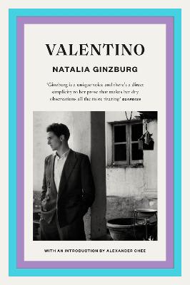 Valentino - Ginzburg, Natalia, and Chee, Alexander (Introduction by)