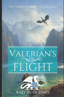 Valerian's Flight - Jones, Katy Huth