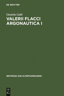 Valerii Flacci Argonautica I - Galli, Daniela