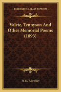 Valete, Tennyson and Other Memorial Poems (1893) Valete, Tennyson and Other Memorial Poems (1893)