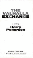 Valhalla Exchange - Patterson, Harry, and Patterson, Henry