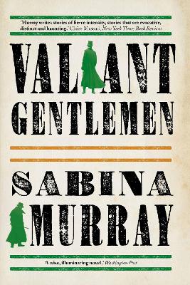 Valiant Gentlemen - Murray, Sabina