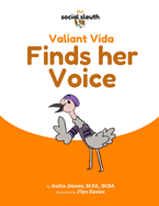 Valiant Vida Finds her Voice