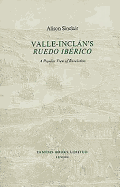 Valle-Inclan's 'Ruedo Iberico': A Popular View of Revolution