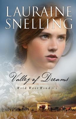 Valley of Dreams - Snelling, Lauraine