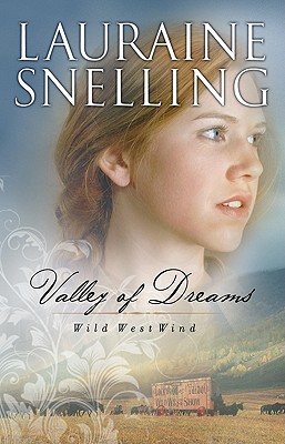 Valley of Dreams - Snelling, Lauraine