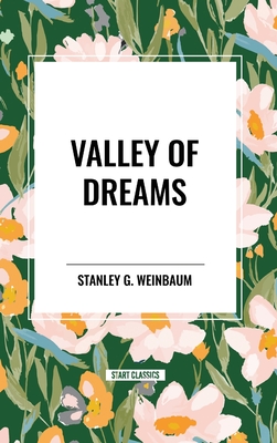 Valley of Dreams - Weinbaum, Stanley G