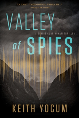 Valley of Spies - Yocum, Keith