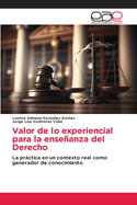 Valor de lo experiencial para la enseanza del Derecho