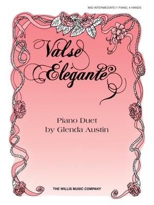 Valse Elegante: 1 Piano, 4 Hands/Mid-Intermediate Level Nfmc 2024-2028 Selection - Austin, Glenda (Composer)