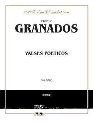 Valses Poticos - Granados, Enrique (Composer)
