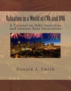 Valuation in a World of Cva and Dva: A Tutorial on Debt Securities and Interest Rate Derivatives