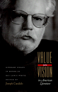 Value and Vision in American Literature: Essays in Honor of Ray Lewis White