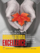 Value Based Management for Organizational Excellence - Dhar, Santosh (Editor), and Dhar, Upinder (Editor), and Jain, Rajesh K. (Editor)
