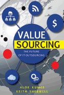 Value Sourcing: Future of IT Outsourcing