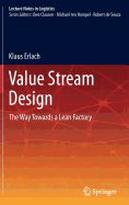 Value Stream Design: The Way Towards a Lean Factory