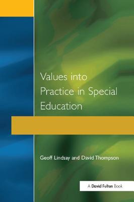 Values into Practice in Special Education - Lindsay, Geoff