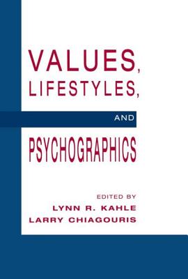 Values, Lifestyles, and Psychographics - Kahle, Lynn R (Editor), and Chiagouris, Larry, Dr. (Editor)