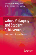 Values Pedagogy and Student Achievement: Contemporary Research Evidence