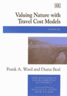 Valuing Nature with Travel Cost Models: A Manual