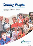 Valuing People: A New Strategy for Learning Disability for the 21st Century - a White Paper