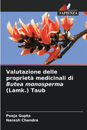 Valutazione delle propriet? medicinali di Butea monosperma (Lamk.) Taub