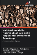 Valutazione delle riserve di ghiaia delle regioni del comune di Arax-mg