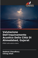 Valutazione Dell'inquinamento Acustico Della Citt? Di Ahmedabad, Gujarat