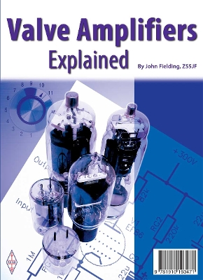 Valves Amplifiers Explained - Fielding, John