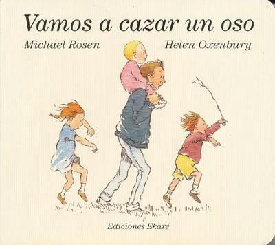Vamos A Cazar un Oso - Rosen, Michael, and Oxenbury, Helen (Illustrator)