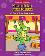 Vamos al Circo, Querido Dragon/It's Circus Time, Dear Dragon
