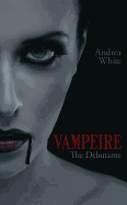 Vampeire: The Debutante