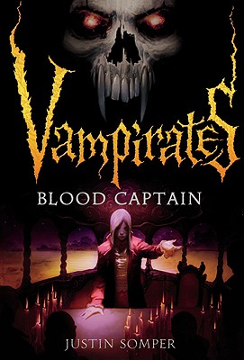 Vampirates: Blood Captain - Somper, Justin