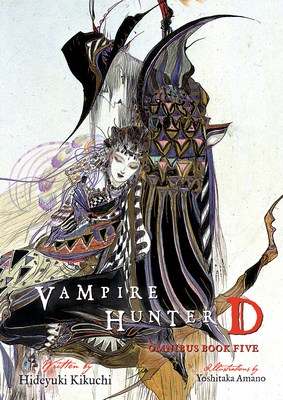 Vampire Hunter D Omnibus: Book Five - Kikuchi, Hideyuki, and Leahy, Kevin (Translated by)
