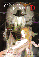 Vampire Hunter D Volume 14: Dark Road Parts 1 & 2