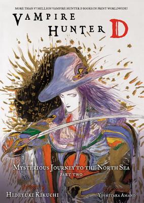Vampire Hunter D Volume 8: Mysterious Journey to the North Sea, Part Two - Kikuchi, Hideyuki