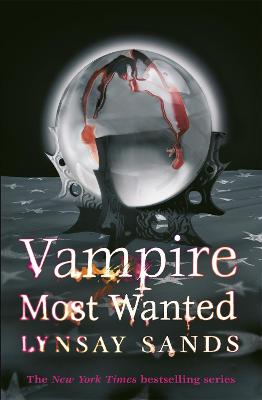 Vampire Most Wanted: Book Twenty - Sands, Lynsay