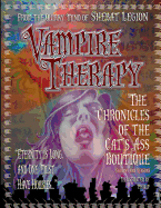 Vampire Therapy: The Chronicles of The Cat's Ass Boutique, Seasons and Reasons