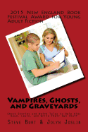 Vampires, Ghosts, and Graveyards: Ghost Stories and Weird Tales to Help Kids Read, Learn, and Write Their Own Stuff