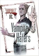 Vampires Inc: Vampire Haters