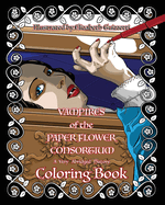 Vampires of the Paper Flower Consortium Coloring Book: A Very Abridged History